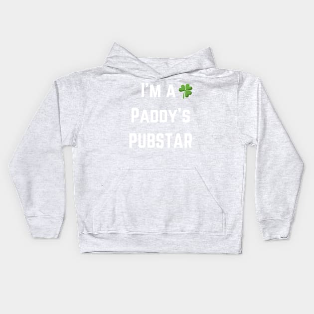 We love this 'I'm a paddys pubstar'! Perfect for St Patricks Day Kids Hoodie by Valdesigns